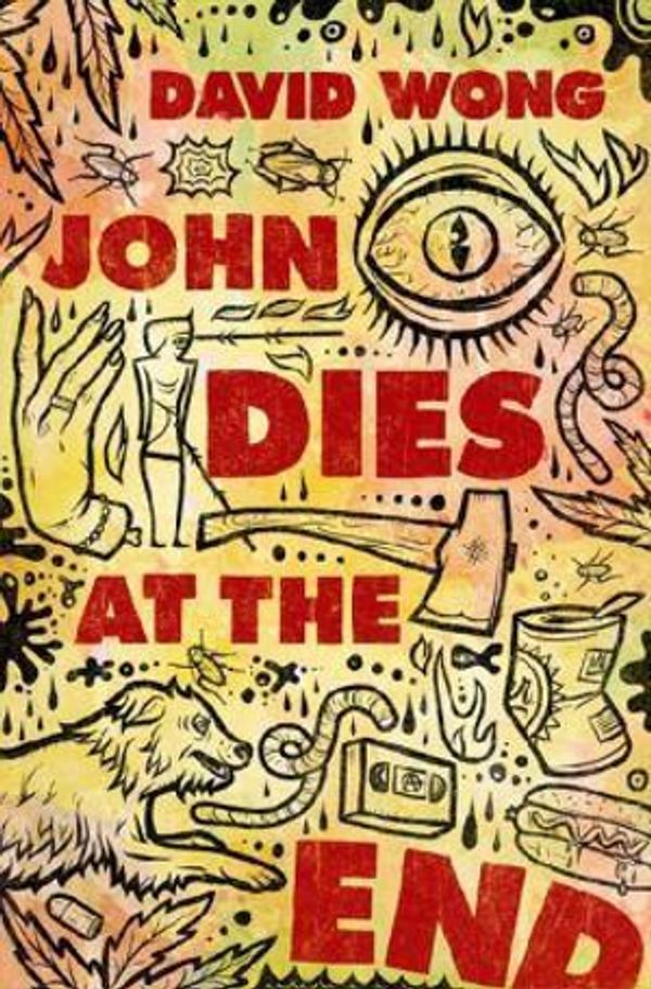 Cover Art for 9780732291501, John Dies at the End by David Wong