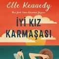 Cover Art for 9786258400502, Iyi Kiz Karmasasi [Turkish] by Elle Kennedy