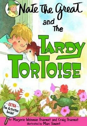 Cover Art for 9780613001335, Nate the Great and the Tardy Tortoise by Marjorie Weinman Sharmat