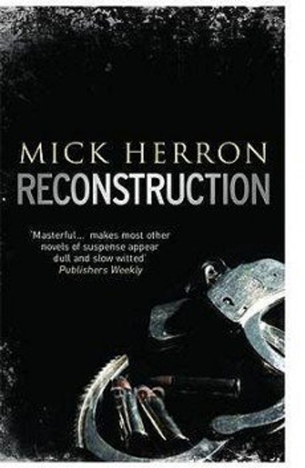 Cover Art for 9780753181515, Reconstruction by Mick Herron