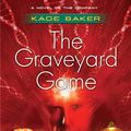 Cover Art for 9781429910453, The Graveyard Game by Kage Baker