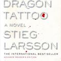 Cover Art for B01LYVFYSG, Girl Wiltlh the Dragon Tattoo: Advance Reader's Edition by Stieg Larsson