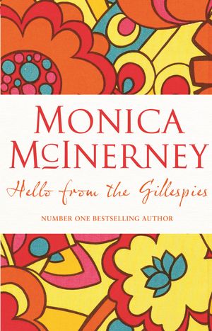 Cover Art for 9781743481868, Hello from the Gillespies by Monica McInerney