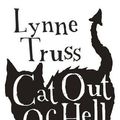 Cover Art for 9780099585336, Cat out of Hell by Lynne Truss