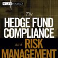 Cover Art for 9780470086049, The Hedge Fund Compliance and Risk Management Guide by Armelle Guizot