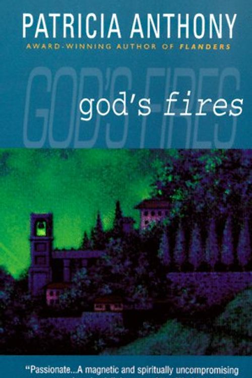 Cover Art for 9780441005376, God's Fires by Patricia Anthony