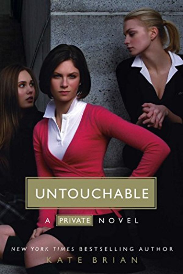 Cover Art for B0092PUG9Y, Untouchable by Kate Brian