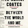 Cover Art for 9780451482211, Between the World and Me by Ta-Nehisi Coates