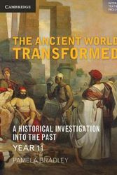 Cover Art for 9781108413466, The Ancient World Transformed Year 11 Pack (Textbook and Interactive Textbook) by Pamela Bradley