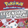 Cover Art for 9781338112917, Official Guide to Legendary and Mythical Pokemon (Pokemon)Pokemon by Simcha Whitehill