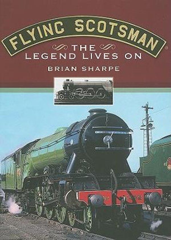 Cover Art for 9781845630904, Flying Scotsman by Sharpe Brian