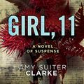 Cover Art for 9781799969051, Girl, 11 by Amy Suiter Clarke