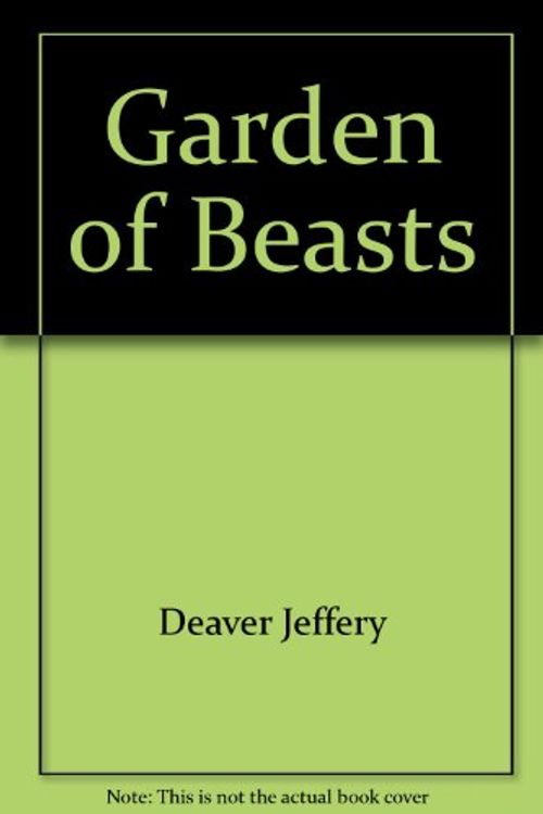 Cover Art for 9780739444924, Garden of Beasts by Deaver Jeffery