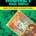 Cover Art for 9781869570040, Making Money Made Simple by Noel Whittaker, Roger Moses