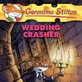 Cover Art for 9781417766802, Wedding Crasher by Geronimo Stilton