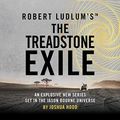 Cover Art for 9781800247482, Robert Ludlum's™ The Treadstone Exile by Joshua Hood
