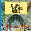 Cover Art for 9789175151601, Tintins äventyr. Kung Ottokars Spira by Hergé