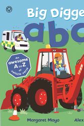 Cover Art for 9781408332696, Awesome Engines: Big Digger ABC by Margaret Mayo