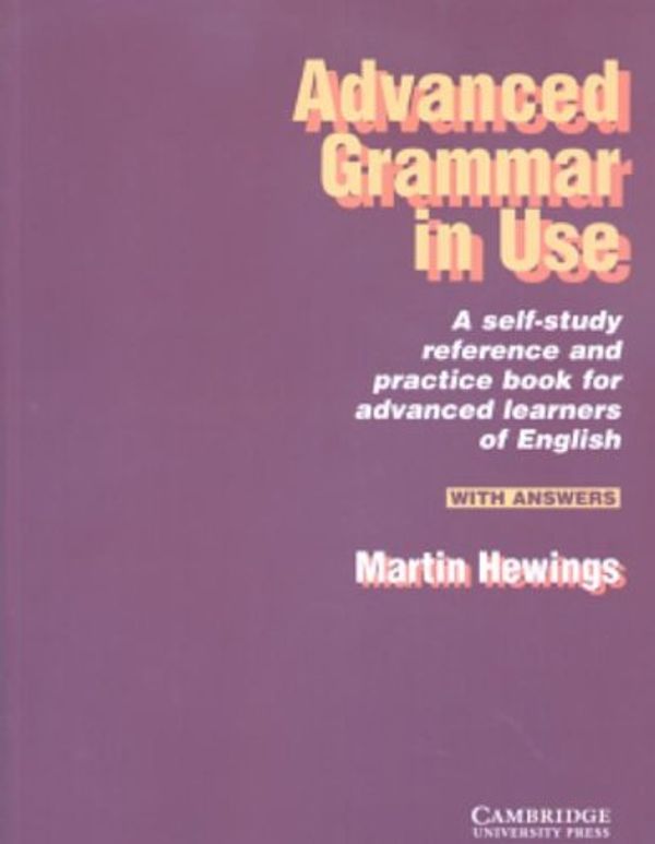 Cover Art for 9780521498685, Advanced Grammar in Use With answers by Martin Hewings