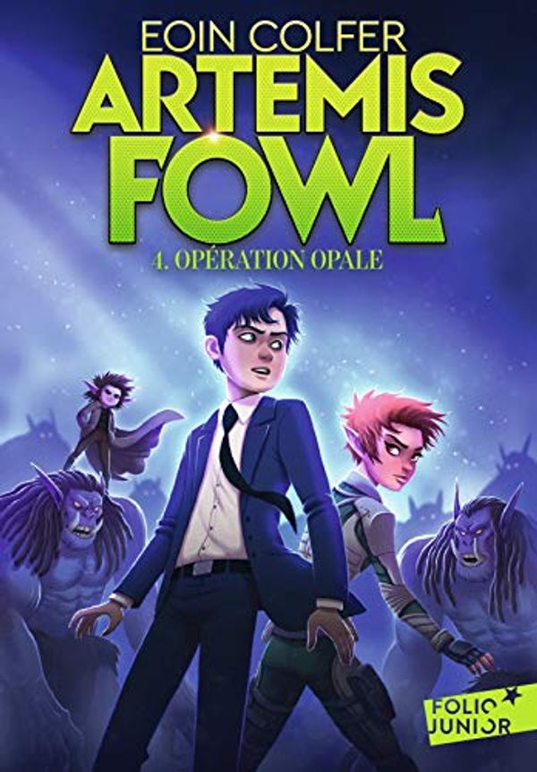 Cover Art for 9782075126830, Artemis Fowl - 4 Opération Opale by Eoin Colfer