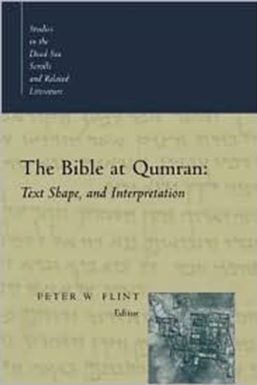 Cover Art for 9780802846303, The Bible at Qumran: Text, Shape, and Interpretation by Peter W. Flint