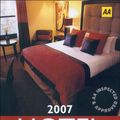 Cover Art for 9780749549190, AA The Hotel Guide 2007 by Knowlden, Martin