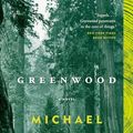 Cover Art for 9780771024481, Greenwood by Michael Christie