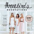 Cover Art for 9781760871109, Three Birds Renovations by Erin Cayless, Bonnie Hindmarsh, Lana Taylor