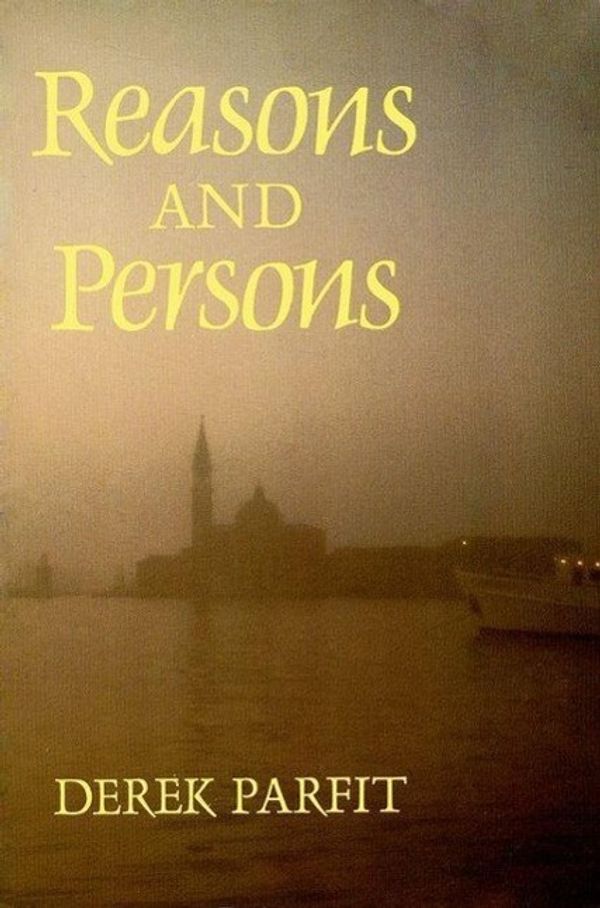 Cover Art for 9780198249085, Reasons and Persons by Derek Parfit