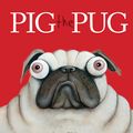 Cover Art for 9781338112450, Pig the Pug by Aaron Blabey