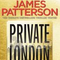 Cover Art for B00LLO7V2E, Private London: (Private 2) by Patterson, James (2012) Paperback by James Patterson
