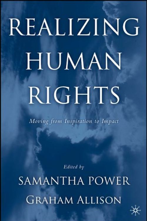 Cover Art for 9780312234942, Realizing Human Rights: Moving from Inspiration to Impact by Na Na