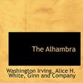 Cover Art for 9781140382461, The Alhambra by Washington Irving