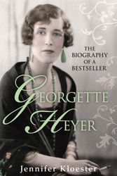 Cover Art for 9781446473368, Georgette Heyer Biography by Jennifer Kloester