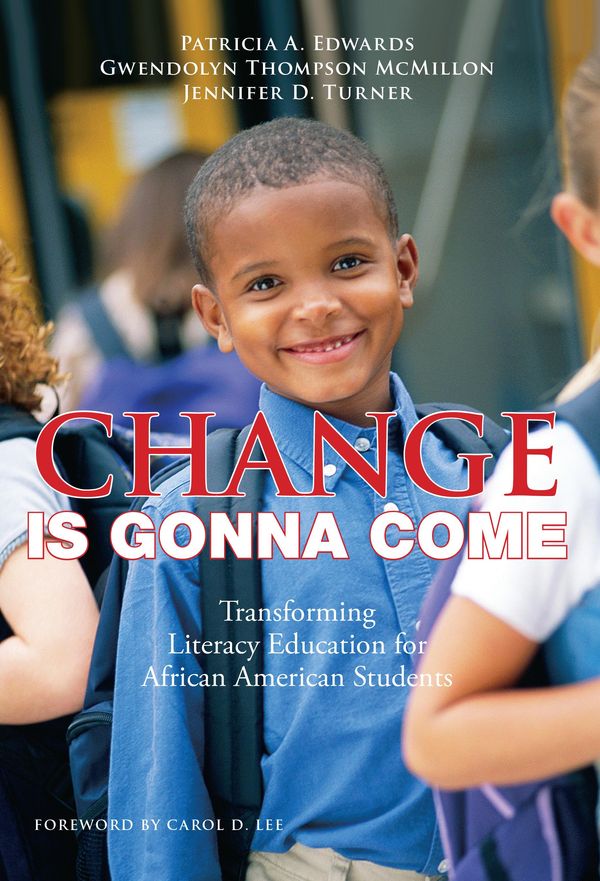 Cover Art for 9780807770665, Change Is Gonna Come by Gwendolyn Thompson McMillon, Jennifer D. Turner, Patricia A. Edwards