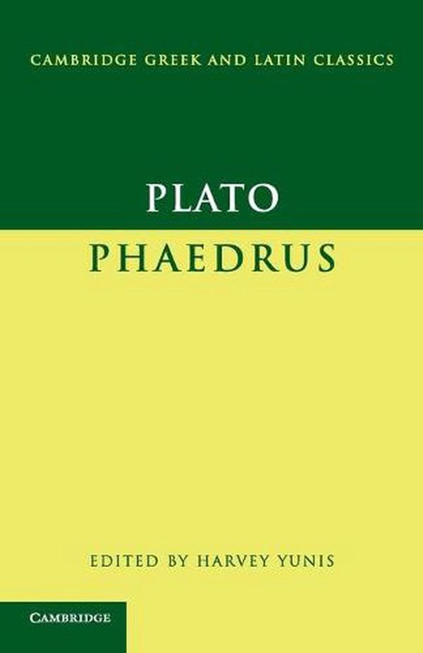 Cover Art for 9780521612593, Plato: Phaedrus by Plato