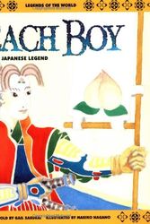 Cover Art for 9780816734108, Peach Boy: a Japanese Legend by Gail Sakurai