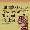 Cover Art for 9781565630376, Introduction to New Testament Textual Criticism by J. Harold Greenlee