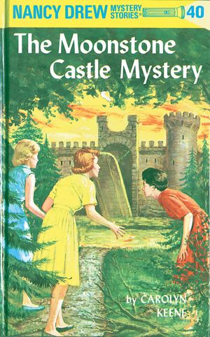Cover Art for 9780448095400, Nancy Drew 40: The Moonstone Castle Mystery by Carolyn Keene