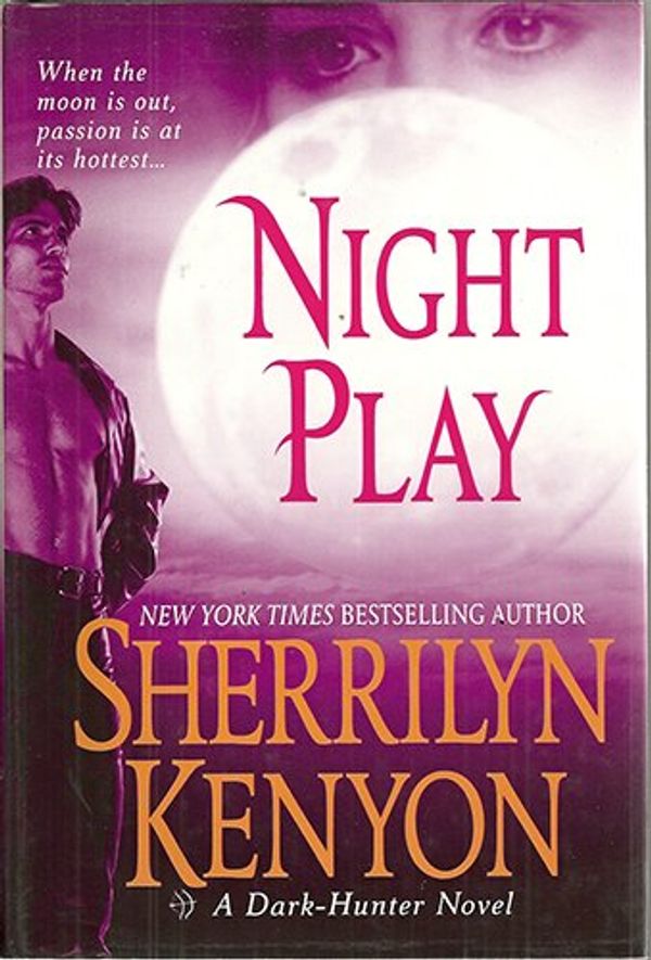 Cover Art for 9780739444757, Night Play (Dark-Hunter, Book 6) by Sherrilyn Kenyon