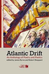 Cover Art for 9781911469209, Atlantic DriftAn Anthology of Poetry and Poetics by James Byrne