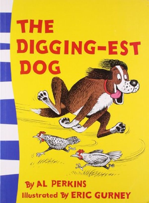 Cover Art for 9780007433902, The Digging-est Dog by Al Perkins