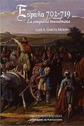 Cover Art for 9788447214693, España, 702-719 : la conquista musulmana by García Moreno, Luis A.