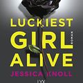 Cover Art for 9783736307131, Luckiest Girl Alive by Jessica Knoll