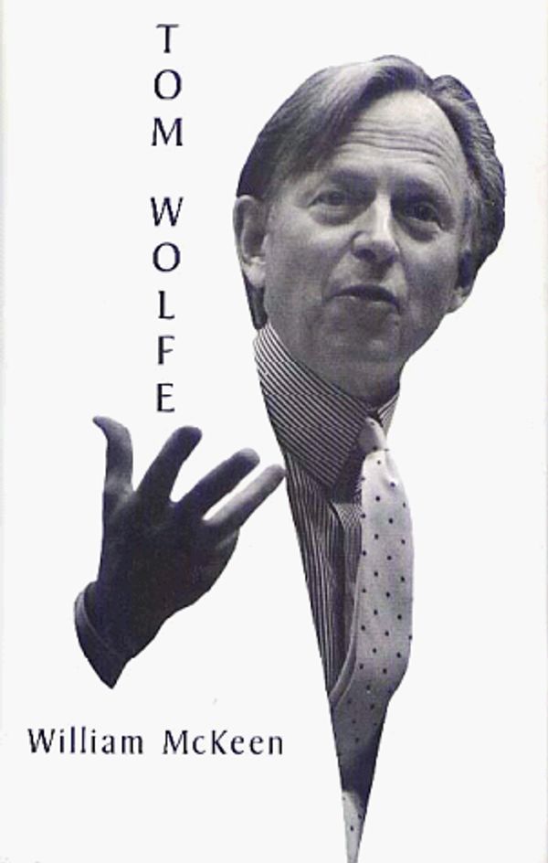 Cover Art for 9780805740042, Tom Wolfe by William McKeen