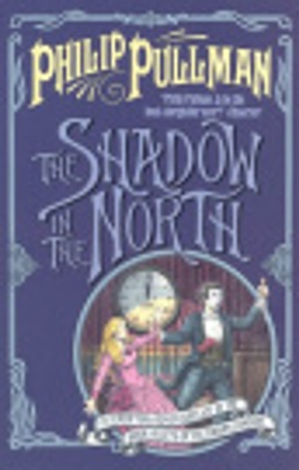 Cover Art for 9780833541383, Shadow in the North by P Pullman