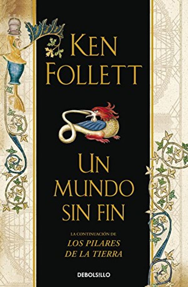 Cover Art for 9788499086798, Un mundo sin fin by Ken Follett