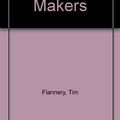 Cover Art for B00466VP6M, The Weather Makers by Tim Flannery