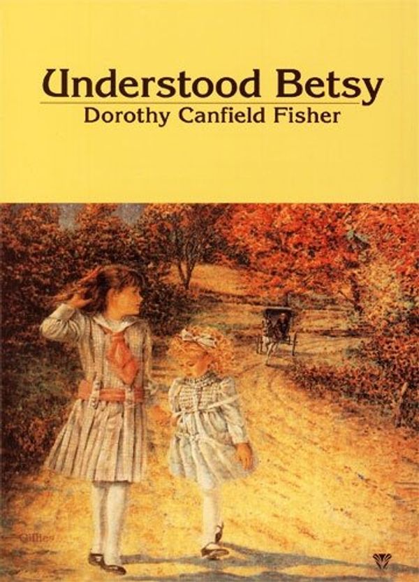 Cover Art for 9781448698677, Understood Betsy by Dorothy Canfield Fisher