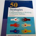 Cover Art for 9780133090277, 50 Strategies for Communicating and Working with Diverse Families by Gonzalez-Mena, Janet